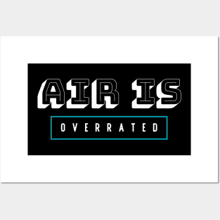 air is overrated, funny graphics for diving addict Posters and Art